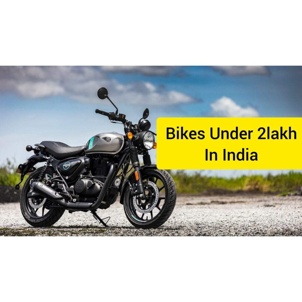 Bikes under 2Lakh in India 
